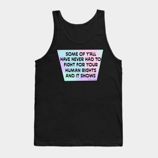 Fight For Your Human Rights Tank Top